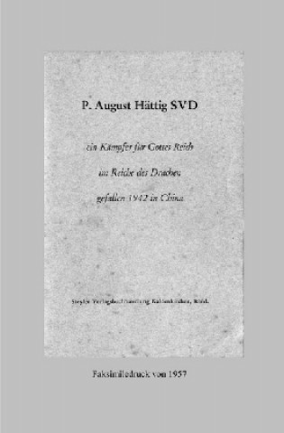 Buch P. August Hättig SVD Pater Johannes Kraus SVD