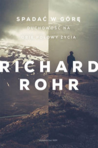 Книга Spadać w górę Richard Rohr