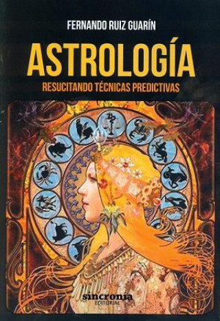 Kniha Astrología : resucitando técnicas predictivas Fernando Ruiz Guarin