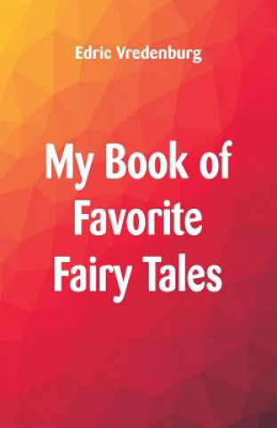 Knjiga My Book of Favorite Fairy Tales Edric Vredenburg