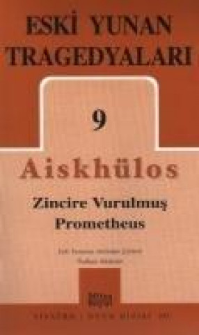 Buch Eski Yunan Tragedyalari 09 Zincire Vurulmus Prometheus Aiskhylos