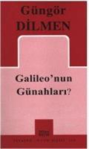 Książka Galileonun Günahlari Güngör Dilmen