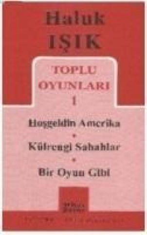 Książka Hosgeldin Amerika - Külrengi Sabahlar - Bir Oyun Gibi Haluk Isik