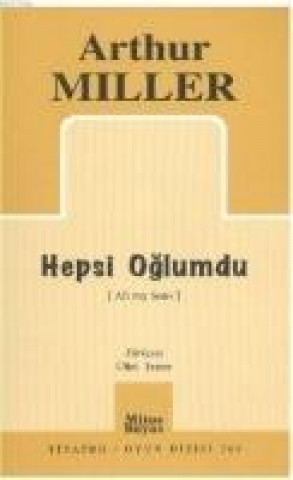 Livre Hepsi Oglumdu Arthur Miller