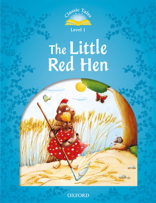 Carte Classic Tales Second Edition: Level 1: The Little Red Hen Audio Pack Sue Arengo