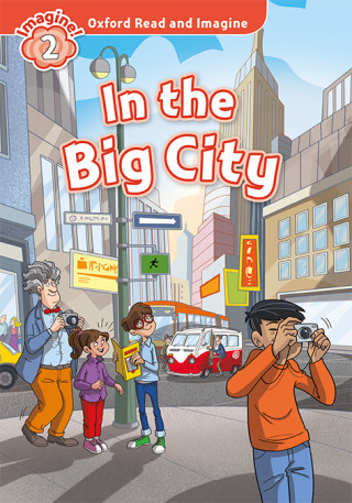 Kniha Oxford Read and Imagine: Level 2: In the Big City Audio Pack Paul Shipton
