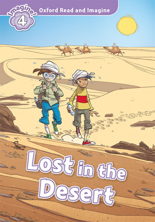 Книга Oxford Read and Imagine: Level 4: Lost in the Desert Audio Pack Paul Shipton