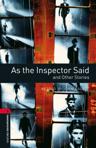 Carte Oxford Bookworms Library: Level 3:: As the Inspector Said and Other Stories Audio Pack John Escott