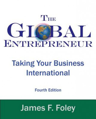 Książka Global Entrepreneur 4th Edition James F Foley