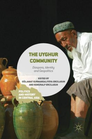 Könyv Uyghur Community Güljanat Kurmangaliyeva Ercilasun