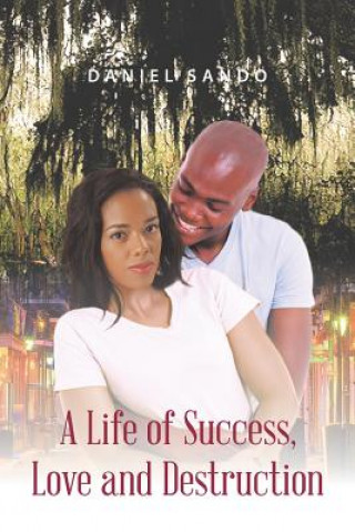 Kniha Life of Success, Love and Destruction Daniel Sando