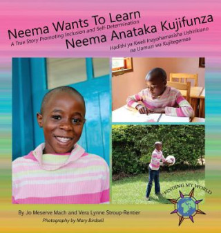 Kniha Neema Wants To Learn/ Neema Anataka Kujifunza Jo Meserve Mach
