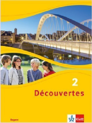 Knjiga Découvertes 2. Schülerbuch. Ausgabe Bayern ab 2017 