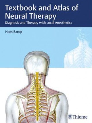 Kniha Textbook and Atlas of Neural Therapy Hans Barop