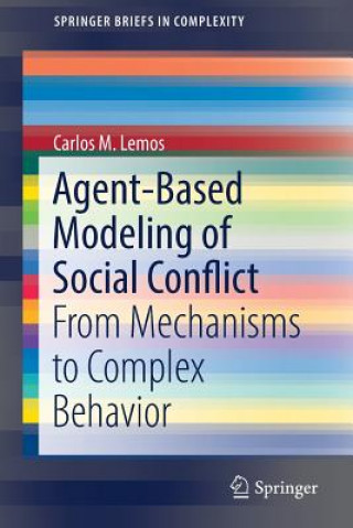 Carte Agent-Based Modeling of Social Conflict Carlos M. Lemos