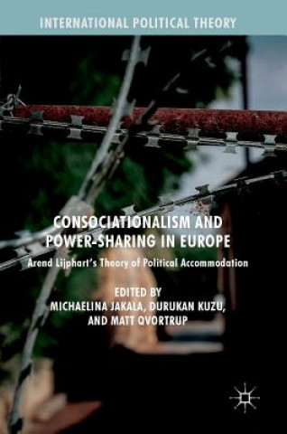 Carte Consociationalism and Power-Sharing in Europe Michaelina Jakala