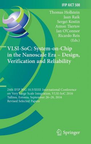 Carte VLSI-SoC: System-on-Chip in the Nanoscale Era - Design, Verification and Reliability Thomas Hollstein