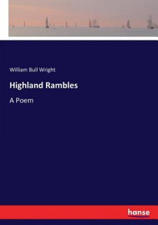 Buch Highland Rambles William Bull Wright