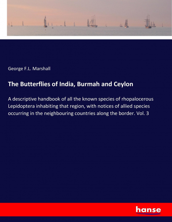 Carte Butterflies of India, Burmah and Ceylon George F. L. Marshall