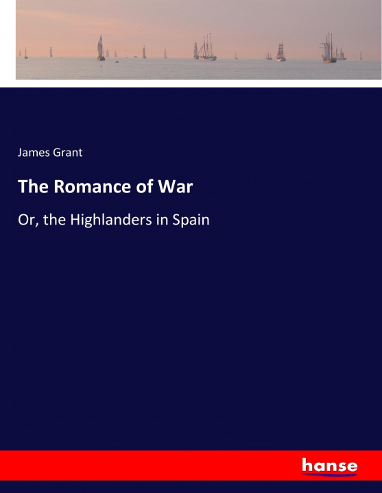Carte Romance of War James Grant