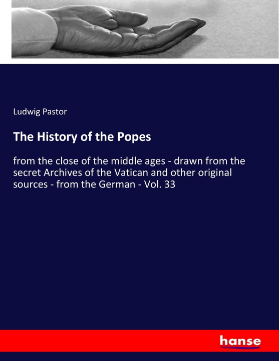 Kniha The History of the Popes Ludwig Pastor