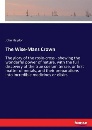 Kniha Wise-Mans Crown John Heydon