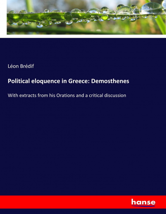 Knjiga Political eloquence in Greece Léon Brédif