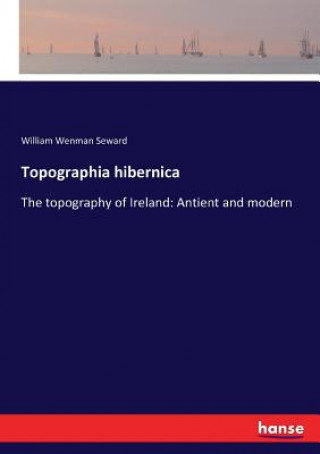 Knjiga Topographia hibernica Seward William Wenman Seward