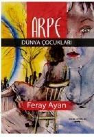 Buch Arpe Dünya Cocuklari Feray Ayan