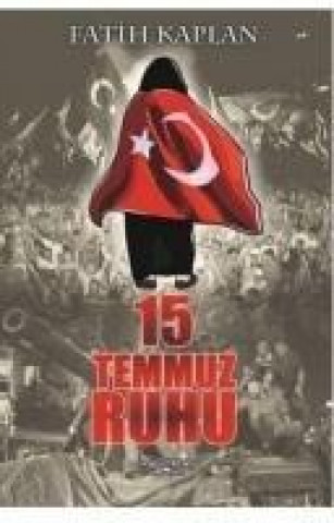 Kniha 15 Temmuz Ruhu Fatih Kaplan