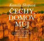 Kniha Čechy, domov můj Kamila Skopová