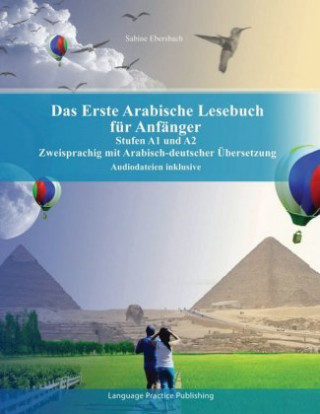 Kniha Das Erste Arabische Lesebuch für Anfänger, m. 29 Audio Audiolego