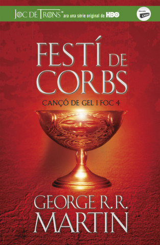 Kniha Cançó de gel i foc 4. Festí de corbs George R.R. Martin