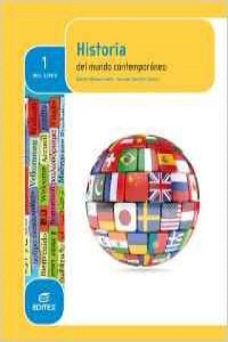 Livre Historia del mundo contemporáneo, 1 Bachillerato Roberto Blanco Andrés