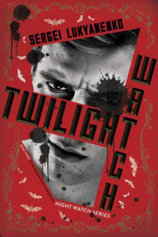 Kniha Twilight Watch Sergei Lukyanenko