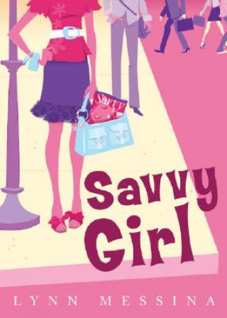 Książka Savvy Girl Lynn Messina