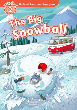 Carte Oxford Read and Imagine: Level 2: The Big Snowball Audio Pack Paul Shipton
