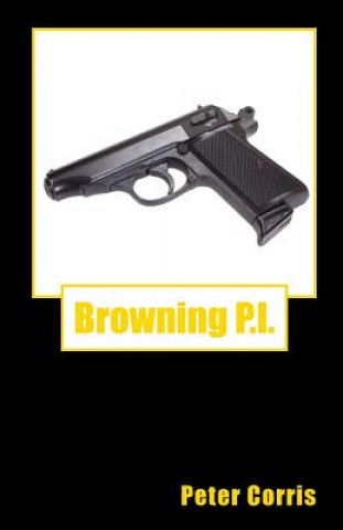 Könyv Browning P.I. Peter Corris