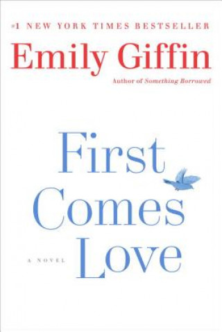 Carte First Comes Love Emily Giffin