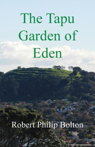 Kniha Tapu Garden of Eden Robert Philip Bolton