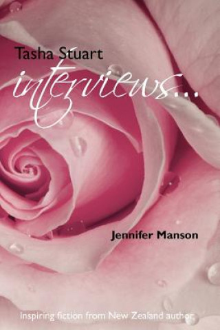 Knjiga Tasha Stuart Interviews ... Jennifer Manson