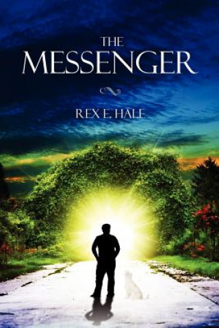 Knjiga The Messenger Rex E Hale