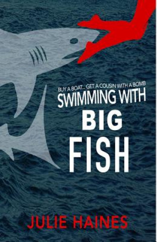 Knjiga Swimming with Big Fish Julie Haines