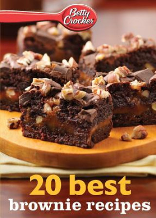 Kniha Betty Crocker 20 Best Brownie Recipes Betty Ed D Crocker