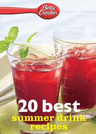 Kniha Betty Crocker 20 Best Summer Drink Recipes Betty Ed D Crocker