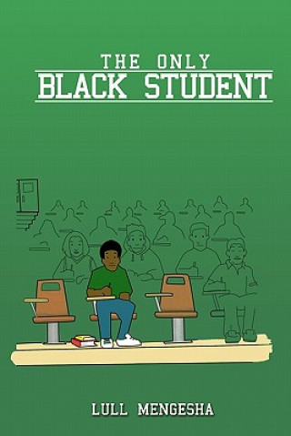 Książka The Only Black Student Lull Mengesha