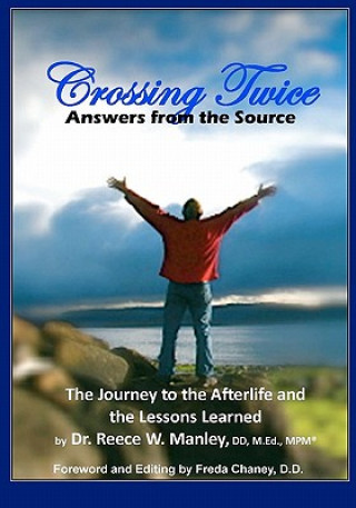 Kniha Crossing Twice: Answers from the Source Reece W Manley