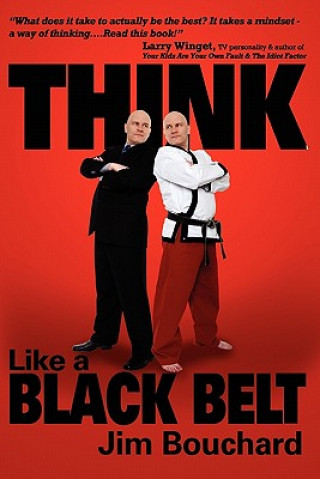 Kniha Think Like a Black Belt Jim Bouchard