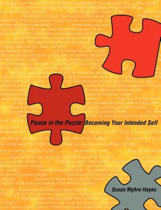 Книга Peace in the Puzzle: Becoming Your Intended Self Susan Myhre Hayes