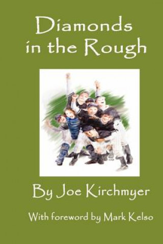 Buch Diamonds in the Rough MR Joe Kirchmyer